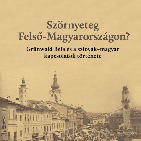 SZÖRNYETEG FELSŐ-MAGYARORSZÁGON?