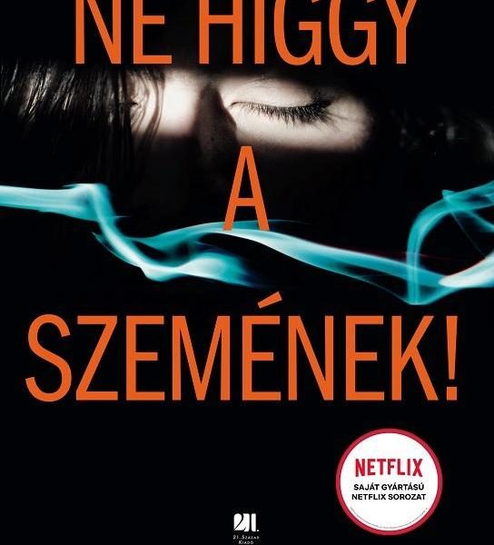 NE HIGGY A SZEMÉNEK! (ÚJ BORÍTÓ)