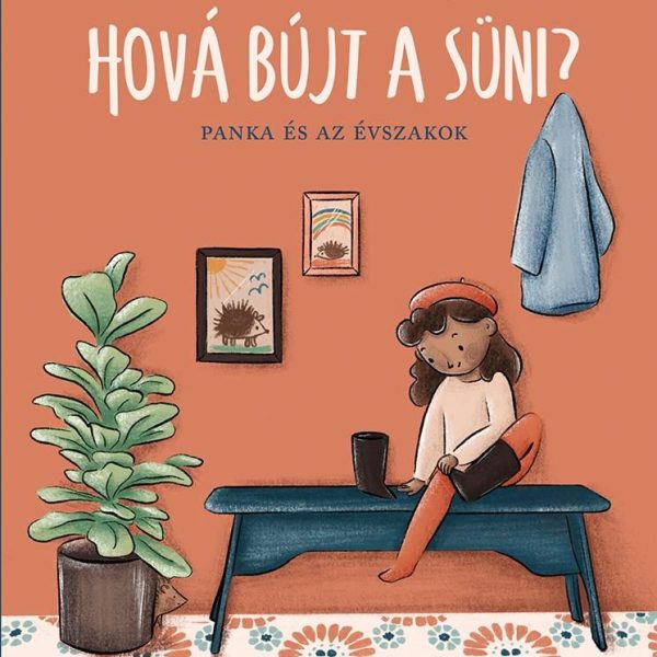 HOVÁ BÚJT A SÜNI? - PANKA ÉS AZ ÉVSZAKOK