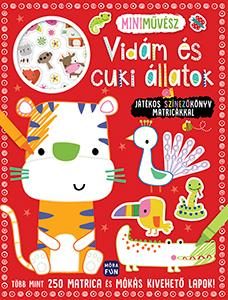 VIDÁM ÉS CUKI ÁLLATOK - JÁTÉKOS SZÍNEZŐKÖNYV MATRICÁKKAL - MINIMŰVÉSZ