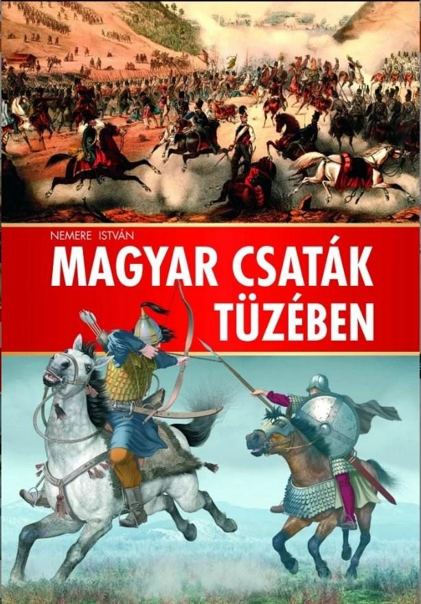 MAGYAR CSATÁK TÜZÉBEN