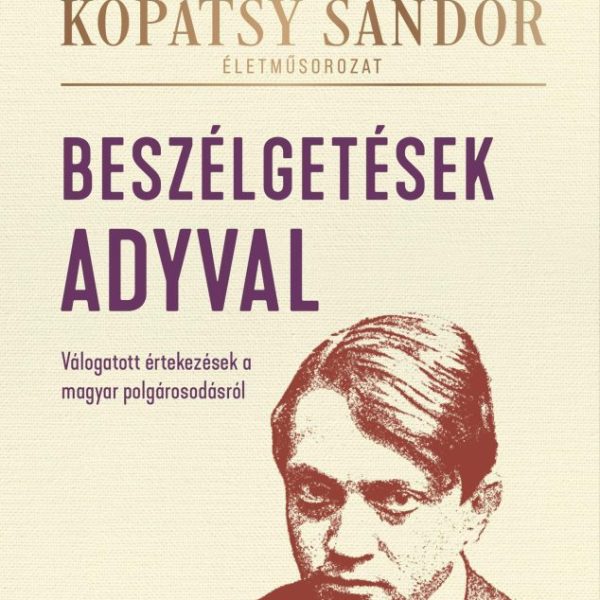 BESZÉLGETÉSEK ADYVAL