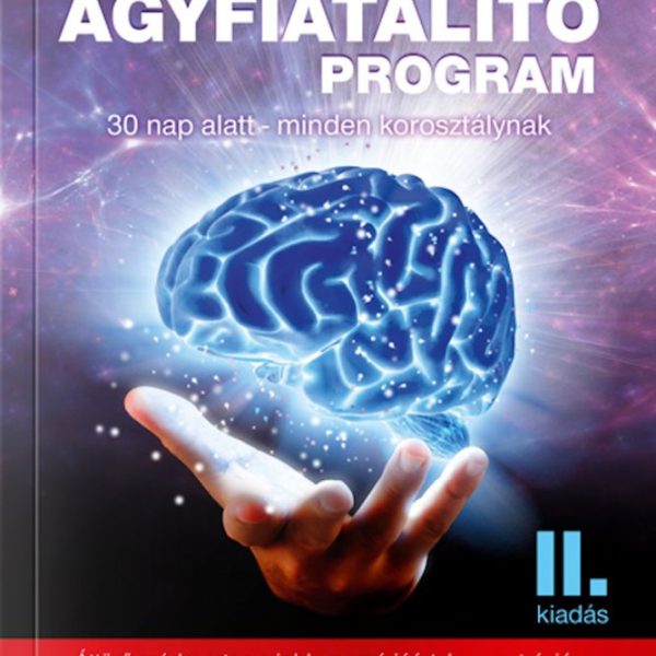 A CSODÁLATOS AGYFIATALÍTÓ PROGRAM II. KIADÁS