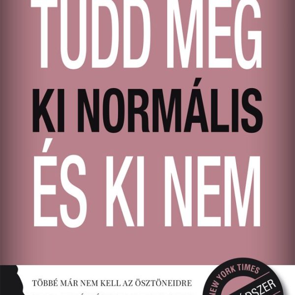 TUDD MEG, KI NORMÁLIS, ÉS KI NEM