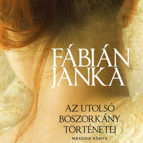 AZ UTOLSÓ BOSZORKÁNY TÖRTÉNETEI - MÁSODIK KÖNYV - FŰZÖTT