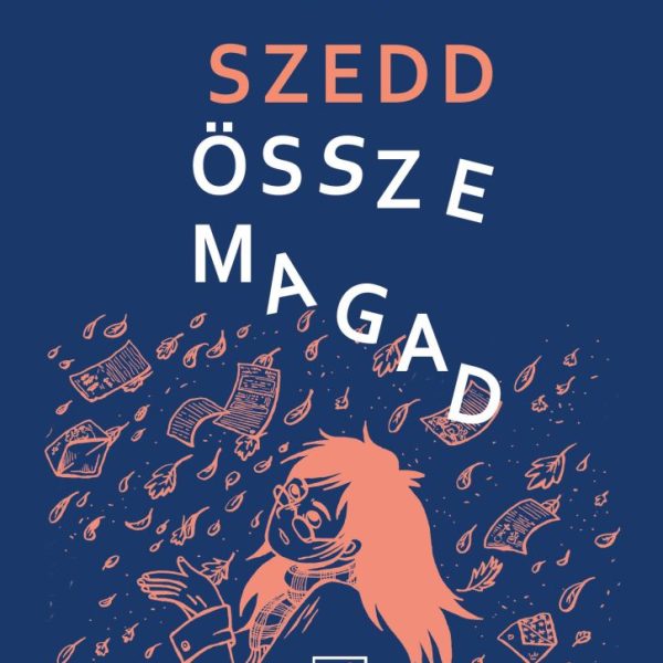 SZEDD ÖSSZE MAGAD (KÉPREGÉNY)