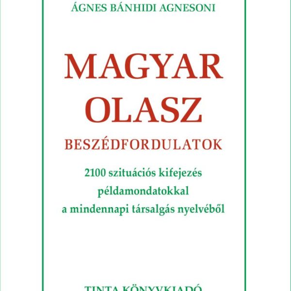MAGYAR-OLASZ BESZÉDFORDULATOK