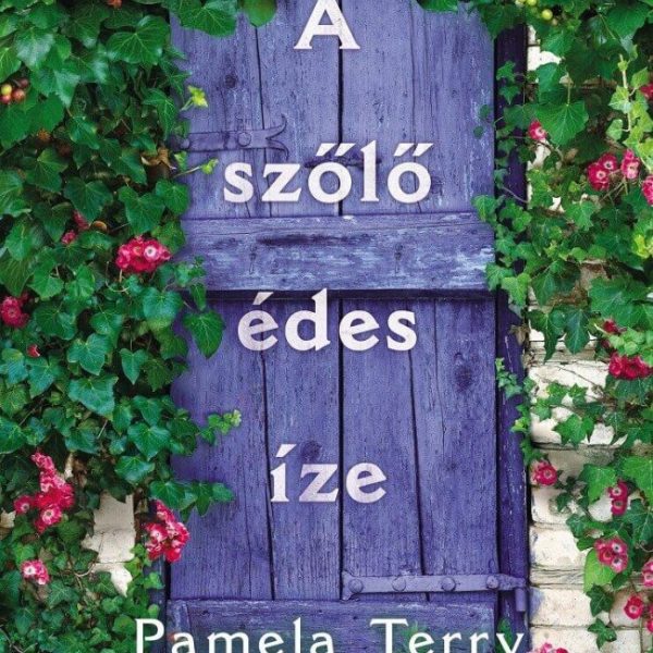 A SZŐLŐ ÉDES ÍZE