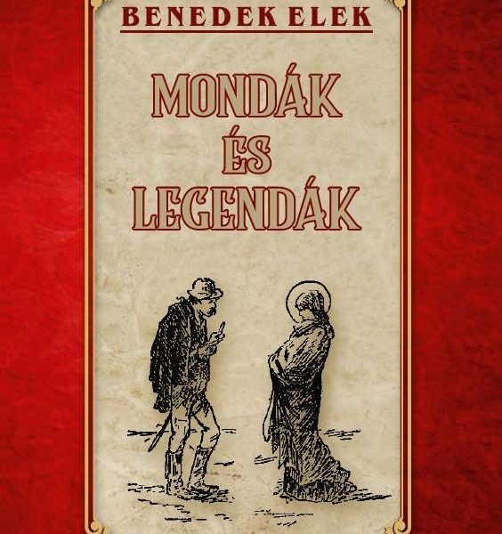 MONDÁK ÉS LEGENDÁK