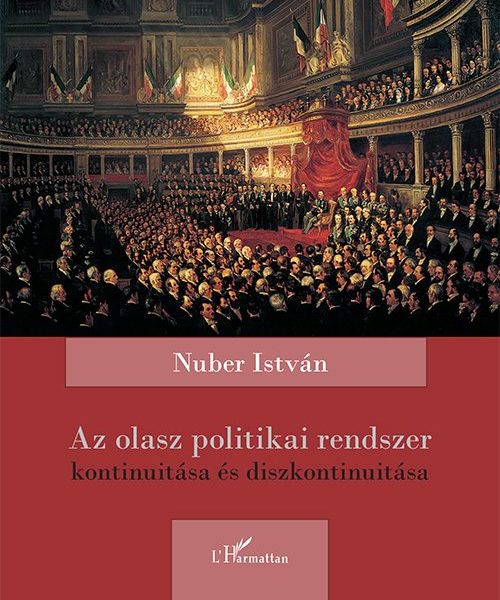 AZ OLASZ POLITIKAI RENDSZER KONTINUITÁSA ÉS DISZKONTINUITÁSA