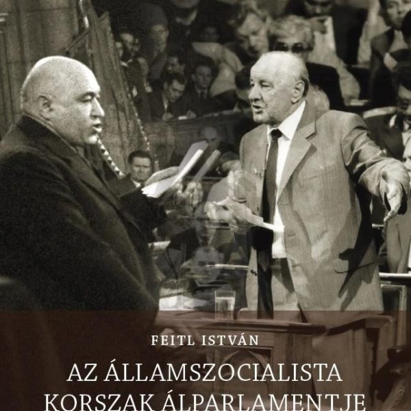AZ ÁLLAMSZOCIALISTA KORSZAK ÁLPARLAMENTJE