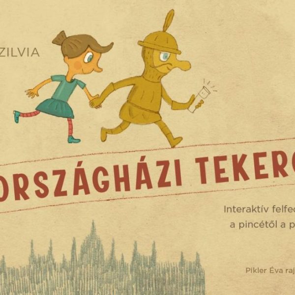 ORSZÁGHÁZI TEKERGŐ (FOGLALKOZTATÓ FÜZET)