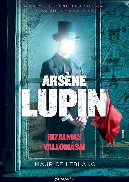 ARSÉNE LUPIN BIZALMAS VALLOMÁSAI