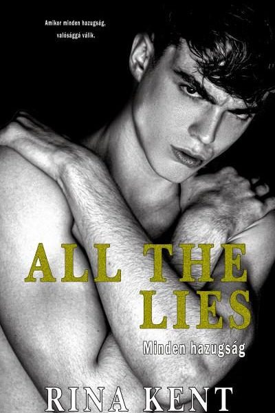 ALL THE LIES - MINDEN HAZUGSÁG