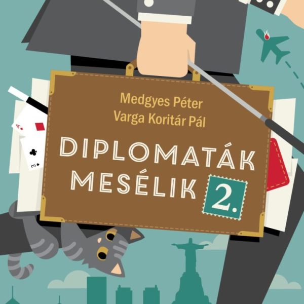 DIPLOMATÁK MESÉLIK 2.