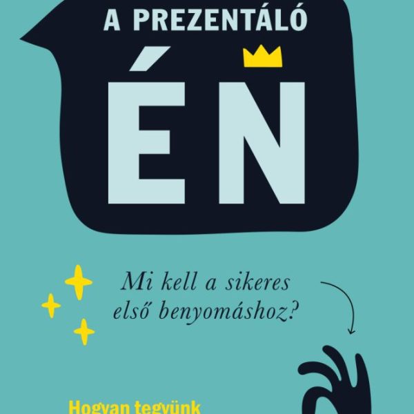 A PREZENTÁLÓ ÉN