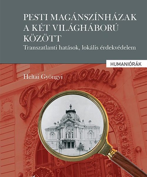 PESTI MAGÁNSZÍNHÁZAK A KÉT VILÁGHÁBORÚ KÖZÖTT