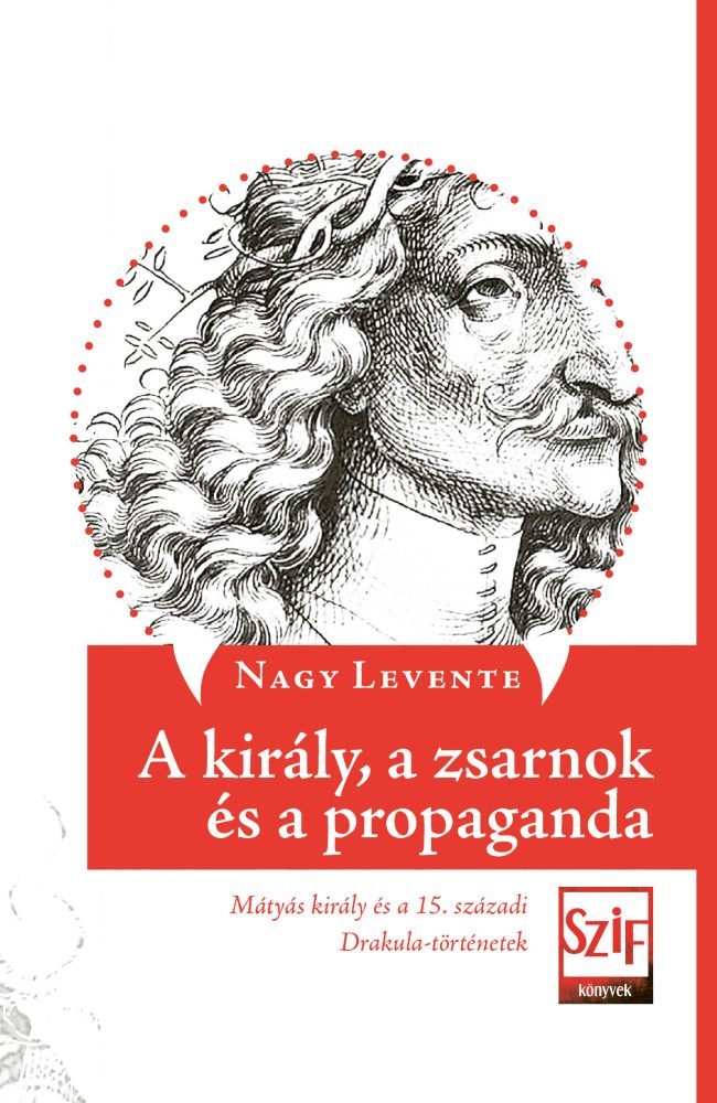 A KIRÁLY, A ZSARNOK ÉS A PROPAGANDA
