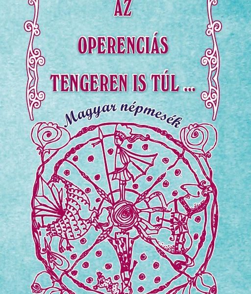 AZ ÓPERENCIÁS TENGEREN IS TÚL