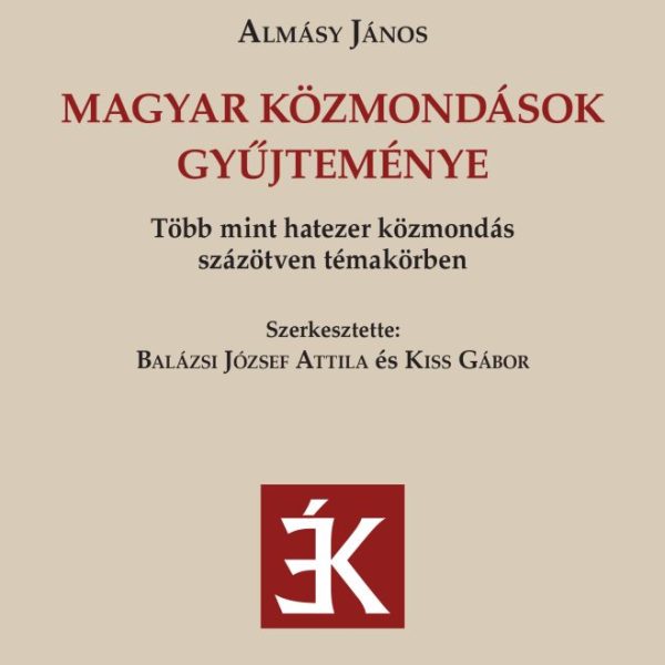 MAGYAR KÖZMONDÁSOK GYŰJTEMÉNYE