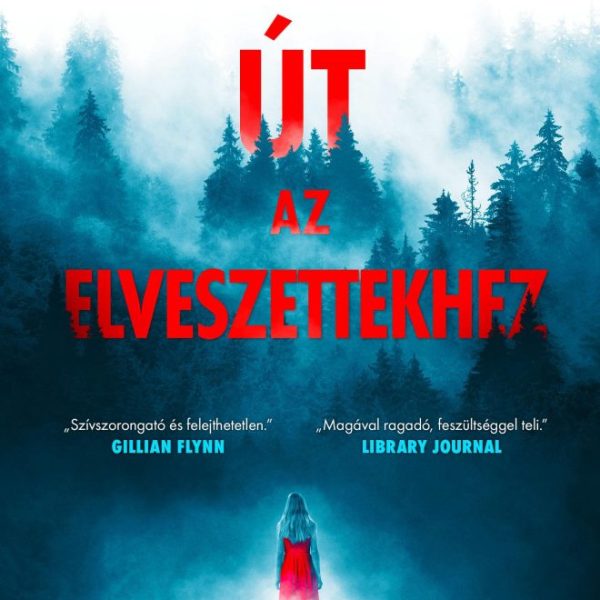 ÚT AZ ELVESZETTEKHEZ
