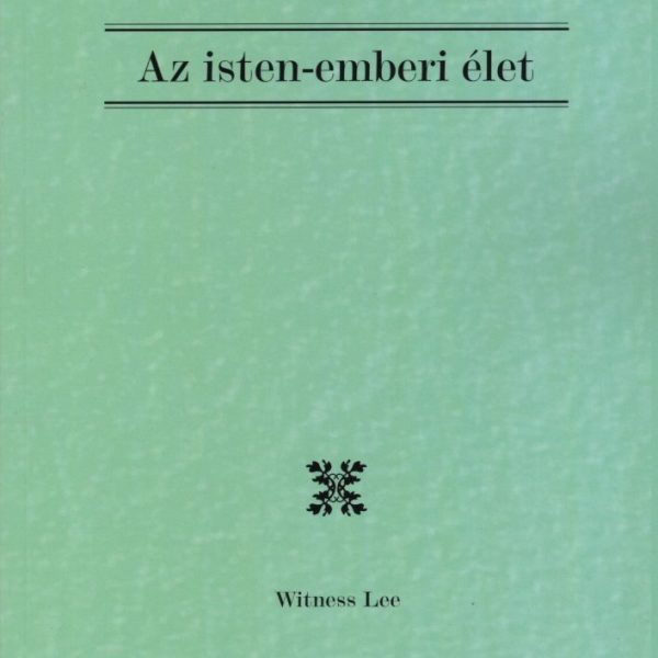AZ ISTEN-EMBERI ÉLET
