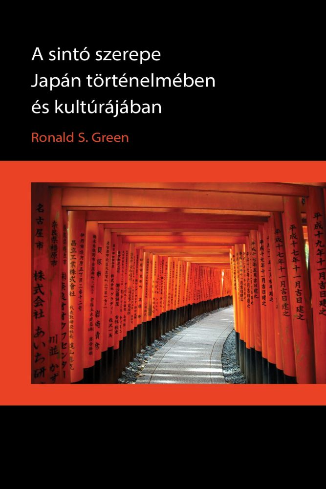 A SINTÓ SZEREPE JAPÁN TÖRTÉNELMÉBEN ÉS KULTÚRÁJÁBAN