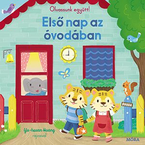 ELSŐ NAP AZ ÓVODÁBAN - OLVASSUNK EGYÜTT!