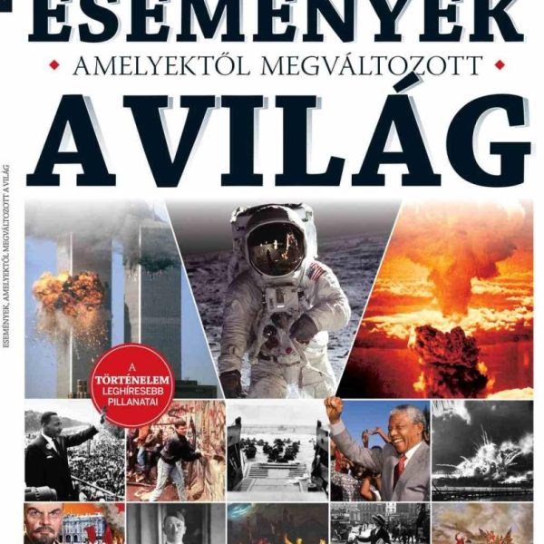 ESEMÉNYEK, AMELYEKTŐL MEGVÁLTOZOTT A VILÁG - TOP BOOKAZINE