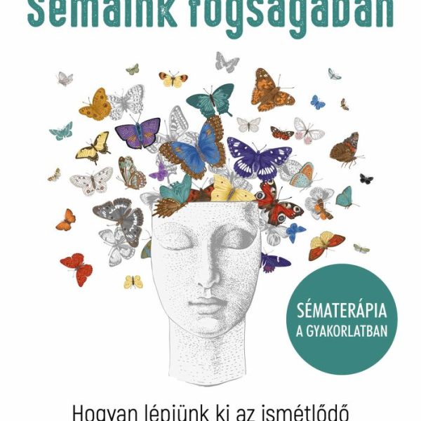 SÉMÁINK FOGSÁGÁBAN - SÉMATERÁPIA A GYAKORLATBAN