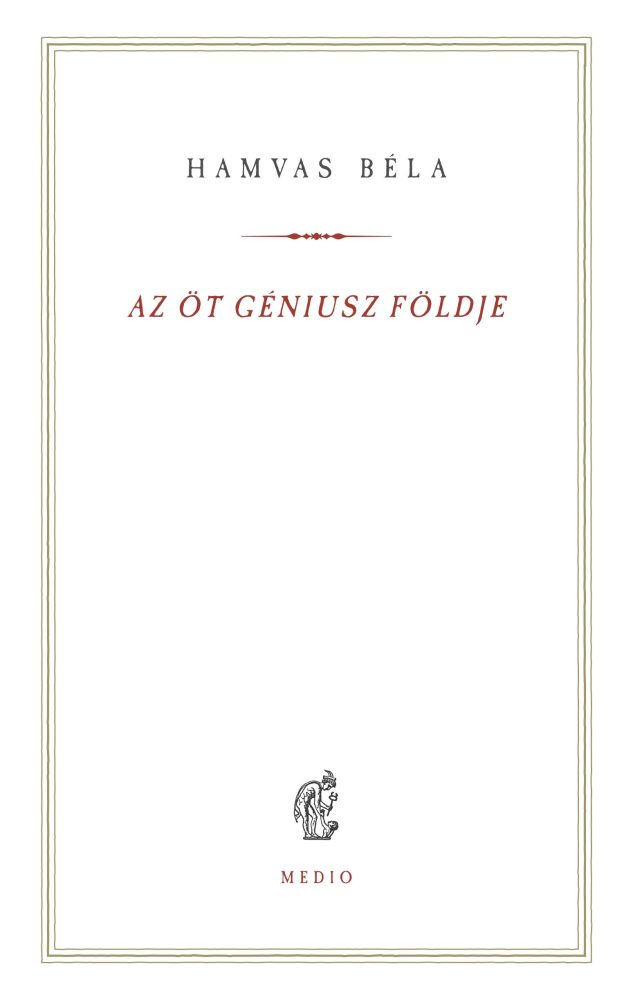 AZ ÖT GÉNIUSZ FÖLDJE