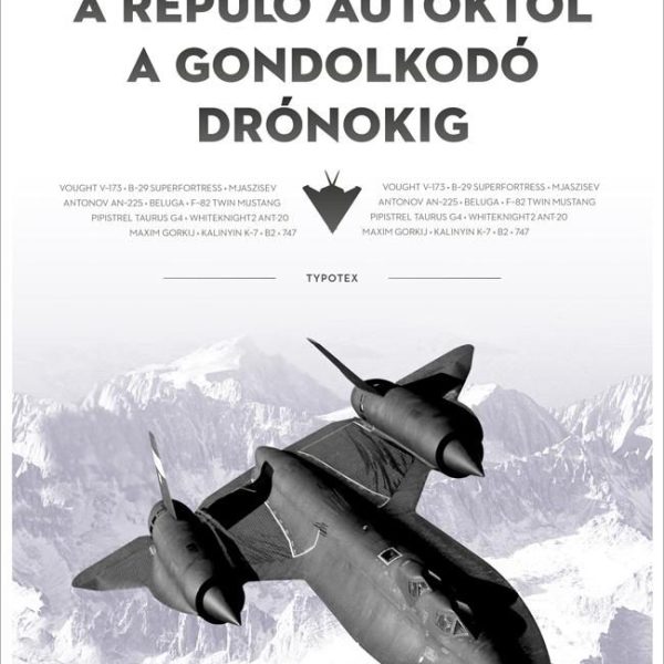 A REPÜLŐ AUTÓKTÓL A GONDOLKODÓ DRÓNOKIG