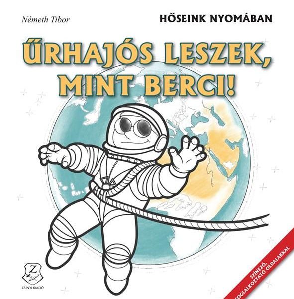ŰRHAJÓS LESZEK, MINT BERCI! - HŐSEINK NYOMÁBAN (SZÍNEZŐ)