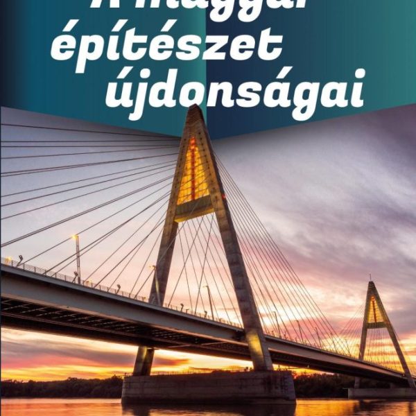A MAGYAR ÉPÍTÉSZET ÚJDONSÁGAI - VÁR RÁD MAGYARORSZÁG