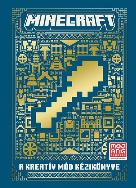 MINECRAFT - A KREATÍV MÓD KÉZIKÖNYVE