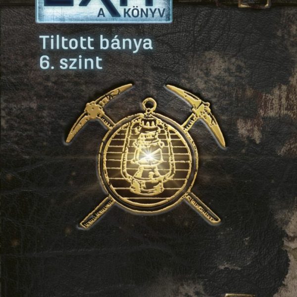 EXIT - A KÖNYV TILTOTT BÁNYA 6. SZINT (HALADÓ)