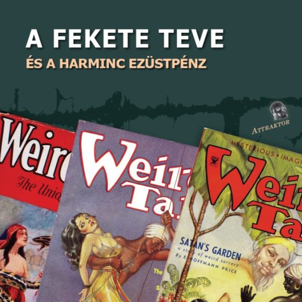 A FEKETE TEVE ÉS A HARMINC EZÜSTPÉNZ