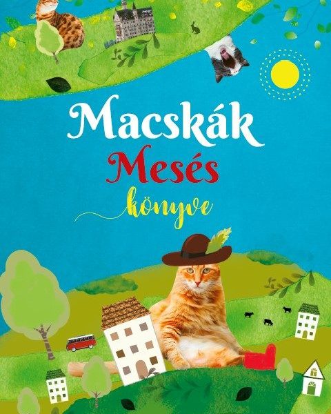 MACSKÁK MESÉS KÖNYVE