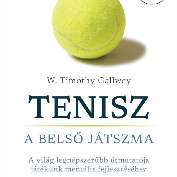 TENISZ - A BELSŐ JÁTSZMA