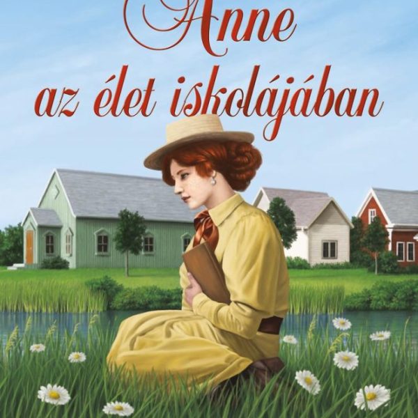 ANNE AZ ÉLET ISKOLÁJÁBAN