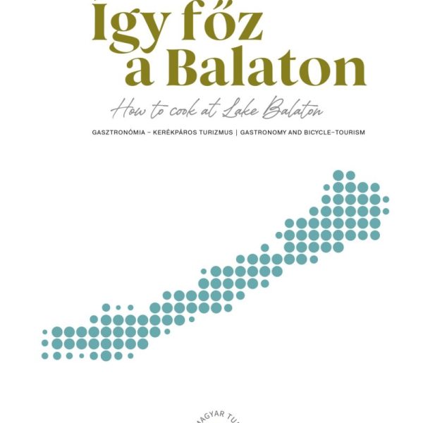 ÍGY FŐZ A BALATON - HOW TO COOK AT LAKE BALATON