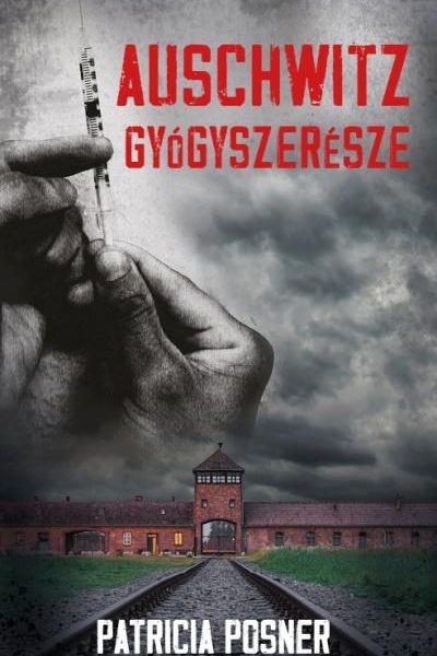 AUSCHWITZ GYÓGYSZERÉSZE