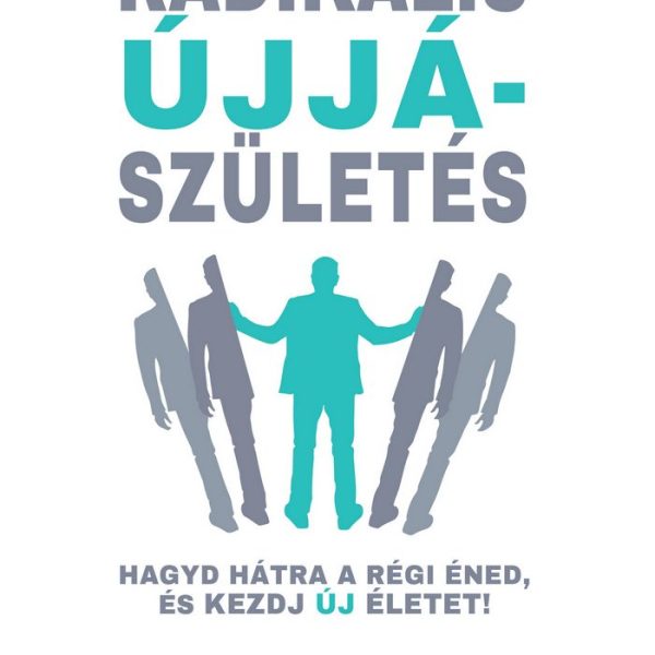RADIKÁLIS ÚJJÁSZÜLETÉS