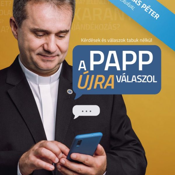 A PAPP ÚJRA VÁLASZOL