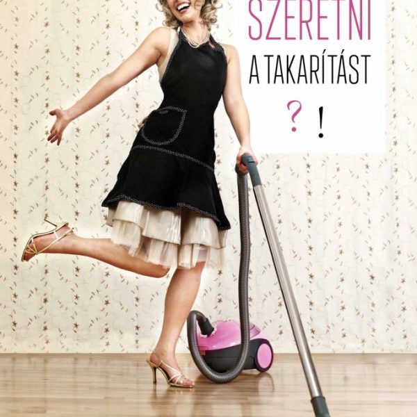 SZERETNI A TAKARÍTÁST?!