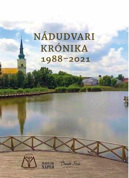 NÁDUDVARI KRÓNIKA 1988-2021