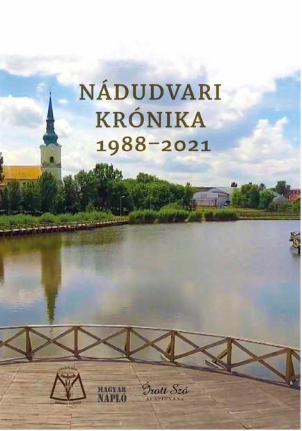 NÁDUDVARI KRÓNIKA 1988-2021