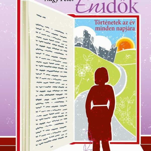 ÉNIDŐK - TÖRTÉNETEK AZ ÉV MINDEN NAPJÁRA (TAVASZ)