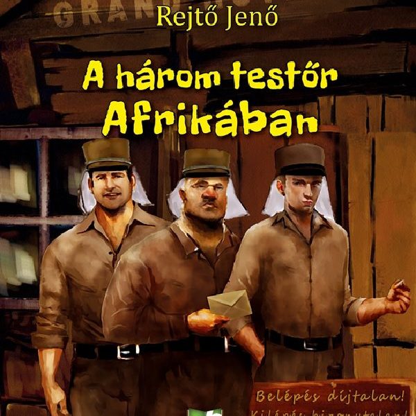 A HÁROM TESTŐR AFRIKÁBAN