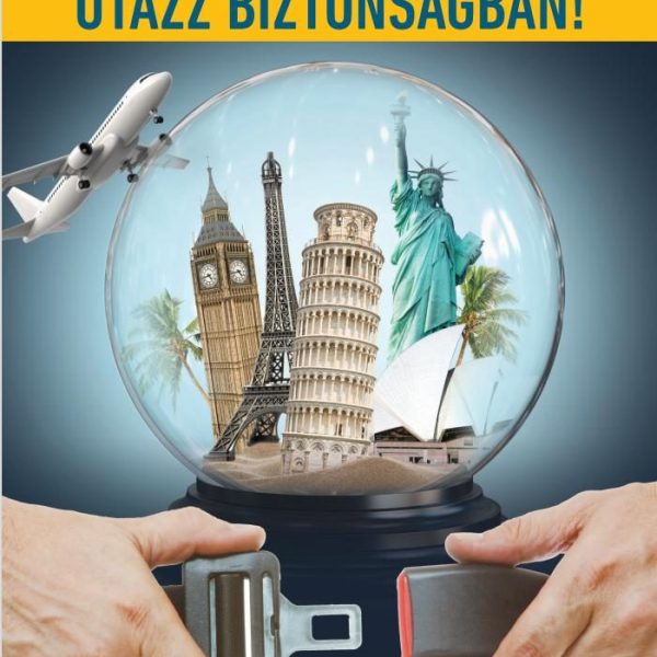 UTAZZ BIZTONSÁGBAN!